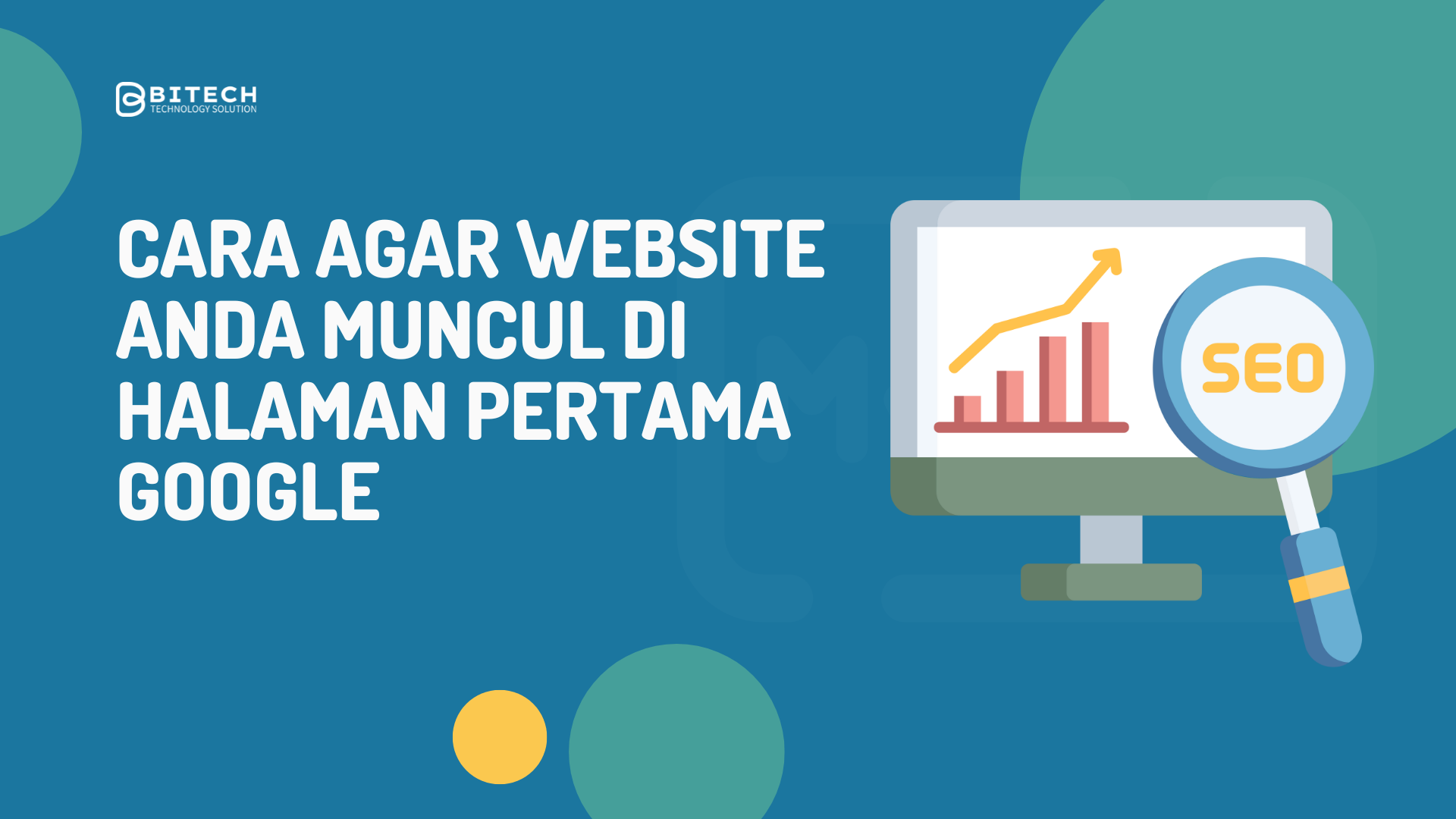 Cara Agar Website Anda Muncul di Halaman Pertama Google